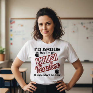 Englischlehrer - Ich würde argumentieren T-Shirt