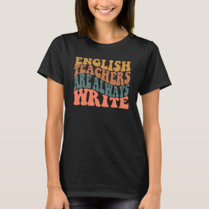 Englischlehrer schreiben immer Literaturlehrer T-Shirt
