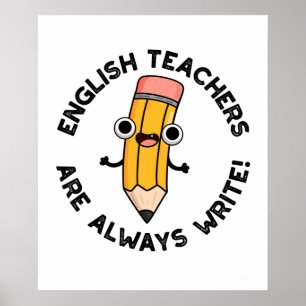 Englischlehrer schreiben immer lustigen Bleistift- Poster