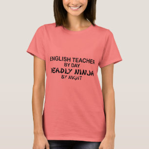 Englischlehrer tödliches Ninja T-Shirt