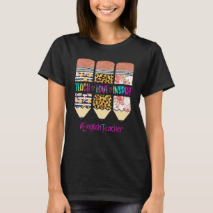 Englischlehrer unterrichtet Liebe inspiriert Bleis T-Shirt