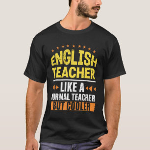 Englischlehrer wie ein normaler Lehrer, aber coole T-Shirt