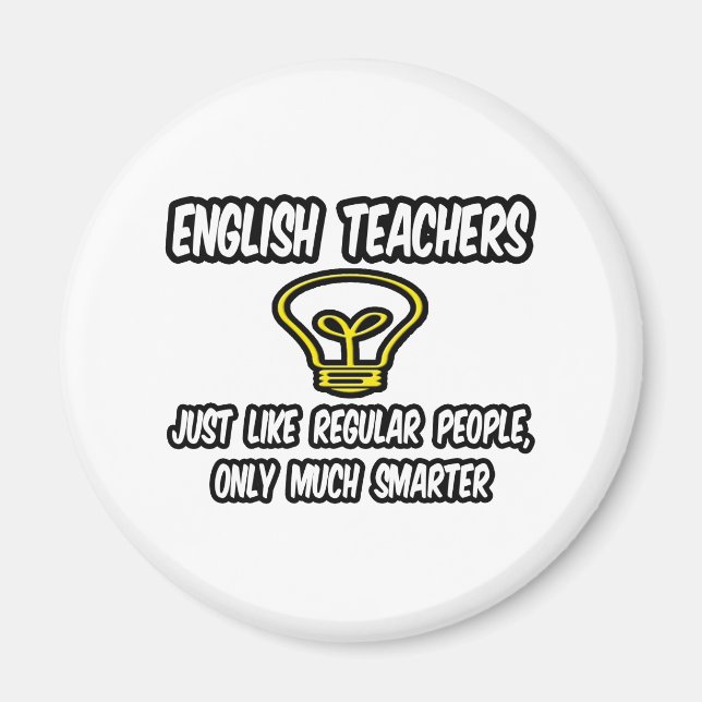 Englischlehrer...wie normale Leute, schlauer Magnet (Vorne)