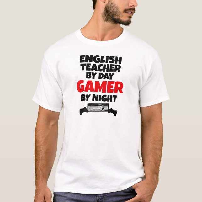 Englischlehrerin bei Day Gamer by Night T-Shirt (Vorderseite)