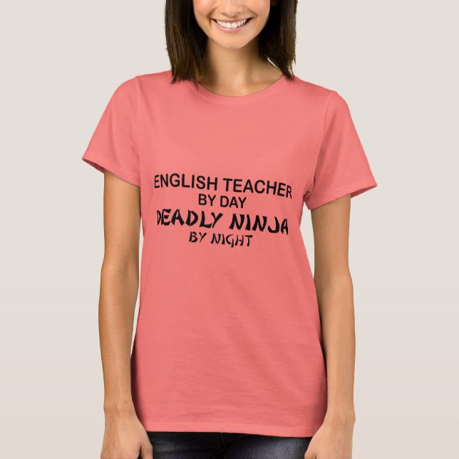 Englischlehrerin Deadly Ninja T-Shirt (Vorderseite)