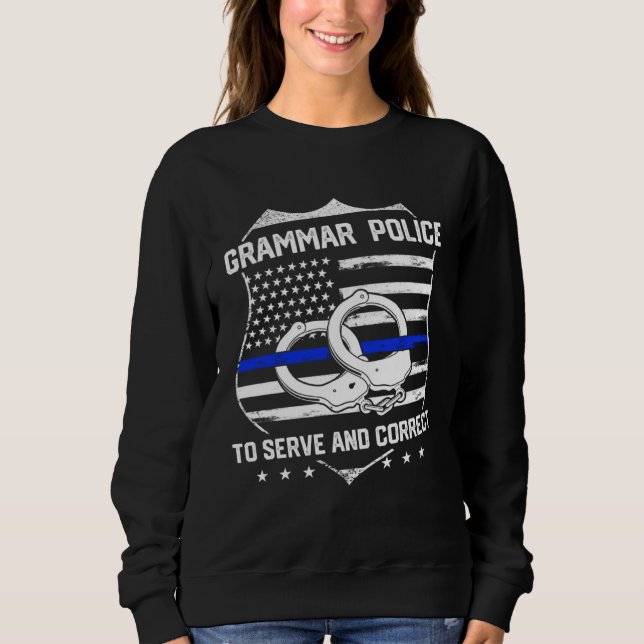 Englischlehrerin Grammatikpolizei Sweatshirt (Vorderseite)