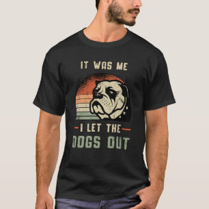 English Bulldog, den ich Ließ, die Hunde raus Vint T-Shirt
