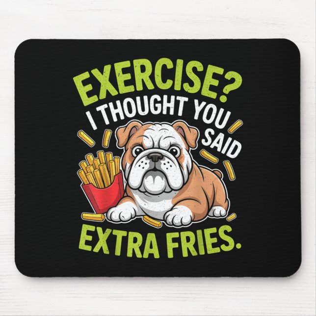 English Bulldog Exercise, Extra Fries Funny  Mousepad (Vorne)