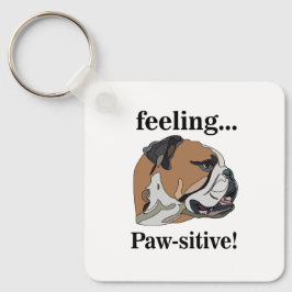 English Bulldog Gefühl Pawsitive Dog Lover Schlüsselanhänger