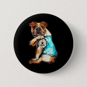 English Bulldog - I Liebe Mama Tattoo Mütter Day G Button
