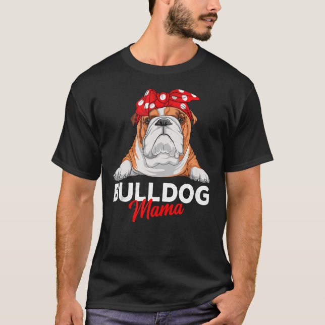 English Bulldog Mama Bully Dog Mama Funny Womens G T-Shirt (Vorderseite)