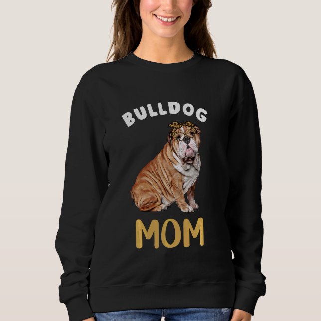English Bulldog Mama Mama Dog Bulldog Mama Leopard Sweatshirt (Vorderseite)