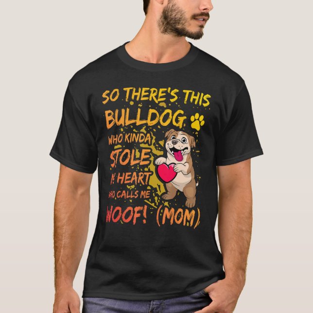 English Bulldog Mom Dog  Saying T-Shirt (Vorderseite)