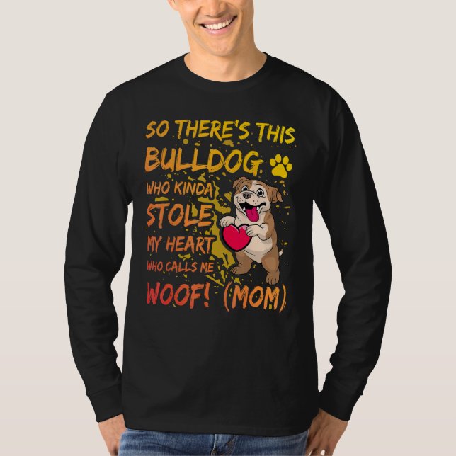 English Bulldog Mom Dog  Saying T-Shirt (Vorderseite)