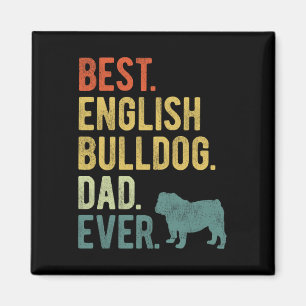 English Bulldog Vater Ever Dog Daddy Father39s Day Magnet