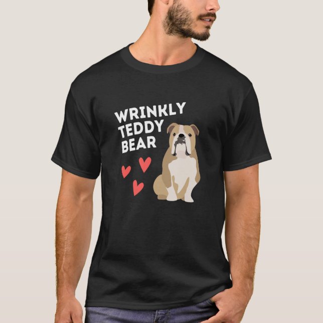 English Bulldog Wrinkly Teddy Bear T-Shirt (Vorderseite)