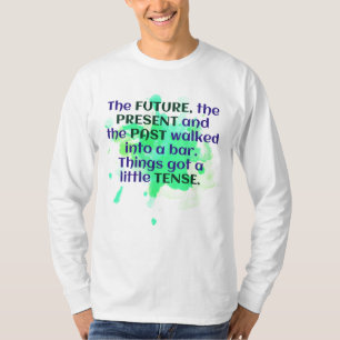 English Joke Shirt Green FUNNY Tense