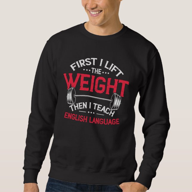 English Language Teacher Grammar Weightlifting Wor Sweatshirt (Vorderseite)