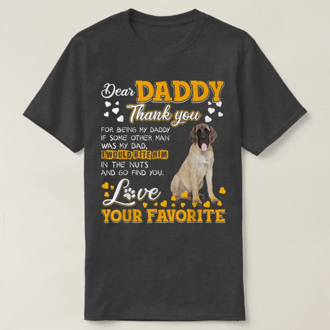 English Mastiff Sehr geehrter Daddy Danke, dass Si T-Shirt (Design vorne)