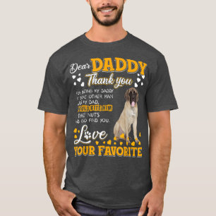 English Mastiff Sehr geehrter Daddy Danke, dass Si T-Shirt