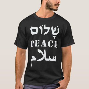 English Peace Arabic Salam Hebrew Shalom Gift T-Shirt