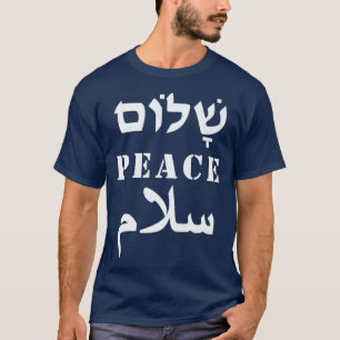 English Peace Arabic Salam Hebrew Shalom Gift T-Shirt