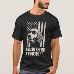 English Setter Dog Mama American Flag Geschenke fü T-Shirt