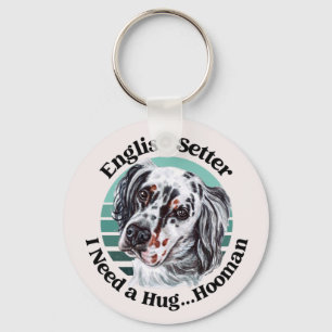 English Setter lustiger Zitat Schlüsselanhänger