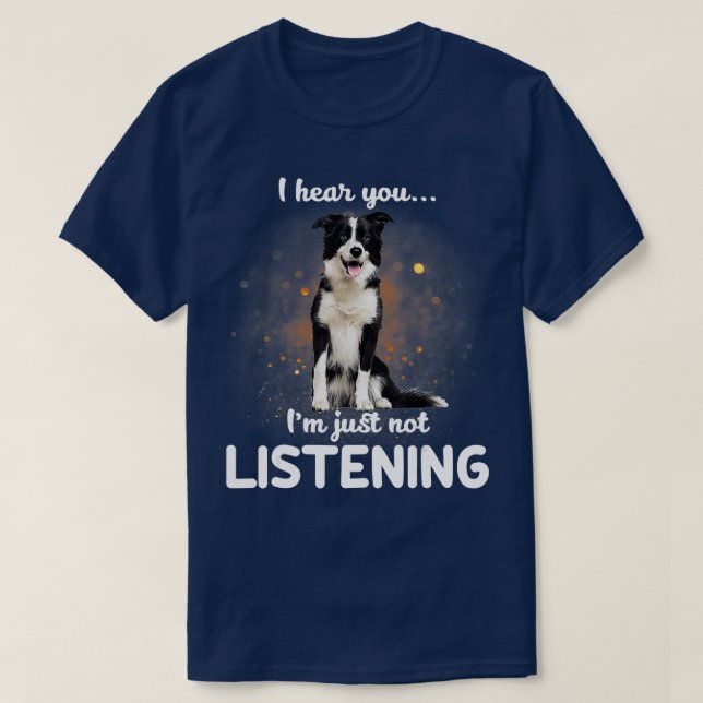 English Shepherd Ich höre, dass du nicht hörst T-Shirt (Design vorne)