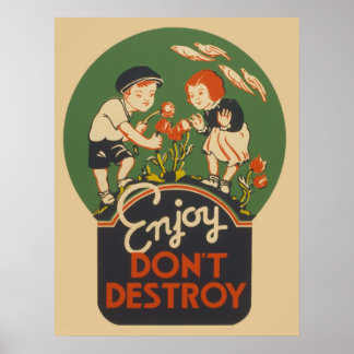 Enjoy Don't Destroy Vintages WPA-Poster Poster