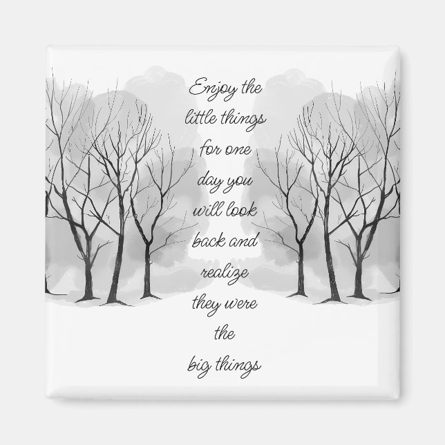 Enjoy Little Things Inspirational Life Quote Magnet (Vorne)