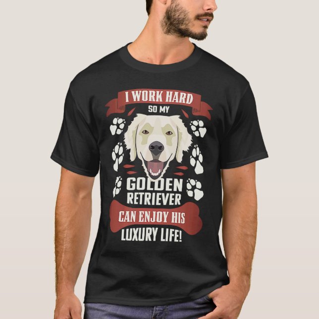 Enjoy luxury life Golden Retriever T-Shirt (Vorderseite)
