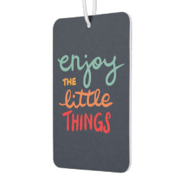 Enjoy the little things autolufterfrischer