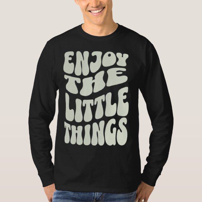 Enjoy The Little Things Positive Affirmation Retro T-Shirt (Vorderseite)