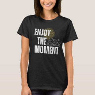 Enjoy The Moment - Inspirational Book Lover  T-Shirt