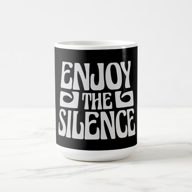 Enjoy The Silence Quote Peace Quiet Introvert Peac Verwandlungstasse (Zentrum)
