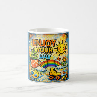 Enjoy Your Day Mug Kaffeetasse