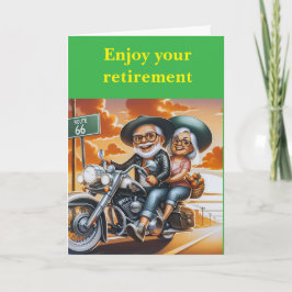 Enjoy your retirement. karte