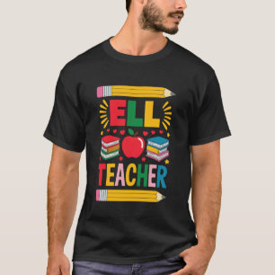 ENL-Lehrkraft und Englischlehrer, ELL-Lehrer T-Shirt