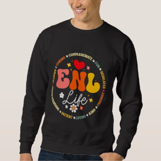 ENL Life Teacher Squad English New Language Squad Sweatshirt
