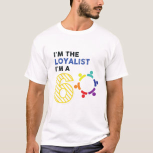 Enneagram Typ 6 Personality Fun I bin der Loyalist T-Shirt