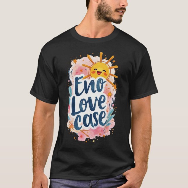 "Eno Liebe Case" Fun & Playful Graphic T - Shirt (Vorderseite)