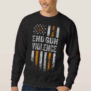 Enough End Gun Gewalt for No Gun Awareness USA Sweatshirt