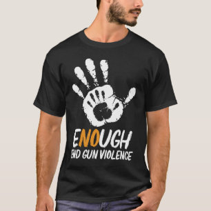 Enough End Gun Gewalt No Gun Anti Gewalt No Gu T-Shirt