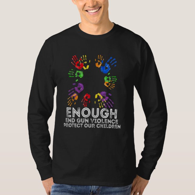 Enough End Gun Violence Awareness Day Wear Orange  T-Shirt (Vorderseite)
