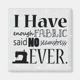 Enough Fabric Nähen Magnet