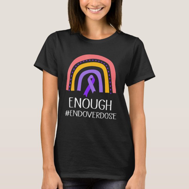 Enough Overdose Pruple Ribbon Opioid Overdose Awar T-Shirt (Vorderseite)