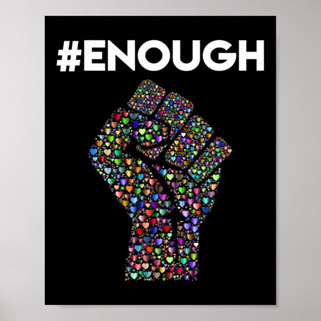 Enough Resist Fist Peace Liebe Anti Gun Gewalt Poster (Vorne)