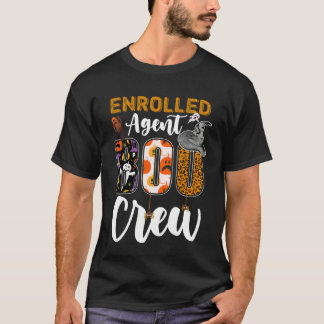 Enrolled Agent Boo Crew Halloween Matching Tax Adv T-Shirt