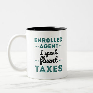 Enrolled Agent I Speak Fluent Taxes Zweifarbige Tasse